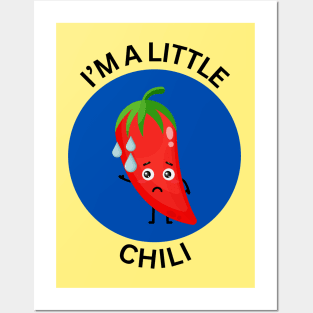 I'm A Little Chili | Chili Pun Posters and Art